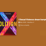 Abolition X: Sexual Violence: dream hampton and Laura, incarcerated survivor