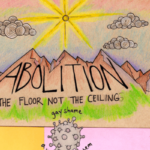 Abolition is the floor not the ceiling zine
