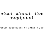 What About The Rapists Zine