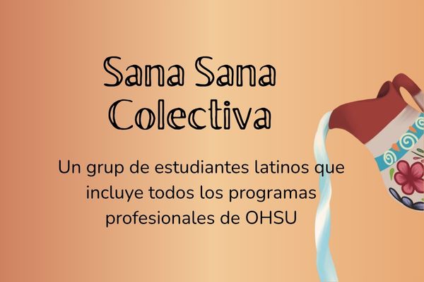 OHSU-PSU School of Public Health Sana Sana Collectiva student group