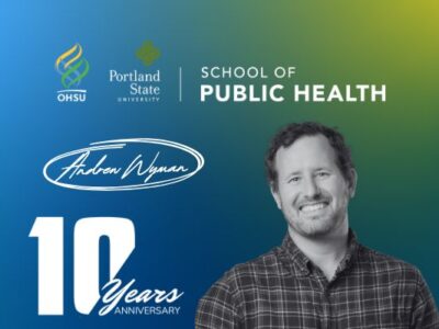 Andrew Wyman, Student Support Specialist at the OHSU-PSU School of Public Health, A Decade of Dedication