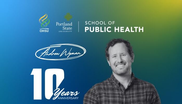 Andrew Wyman, Student Support Specialist at the OHSU-PSU School of Public Health, A Decade of Dedication