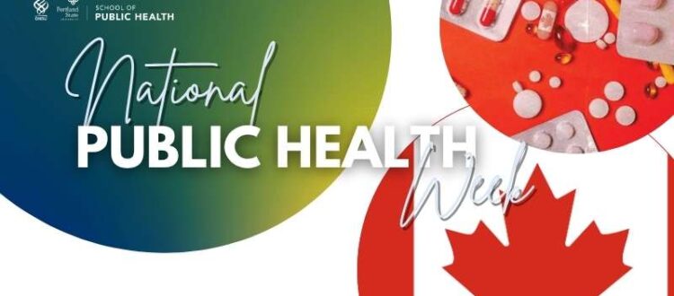 Public Health Around the Globe: Understanding Canada’s Health Care and Public Health Systems