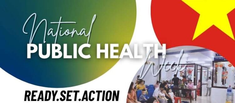 Public Health Around the Globe: Inside Vietnam’s Health System